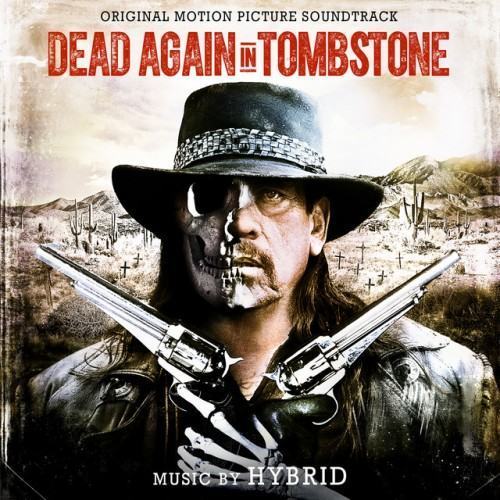 Dead Again In Tombstone (Original Motion Picture Soundtrack)