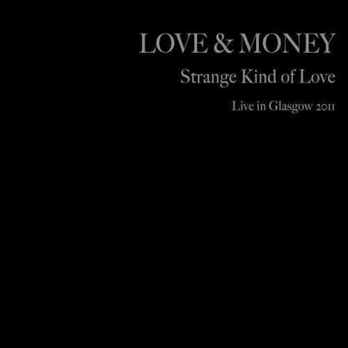 Strange Kind of Love (Live In Glasgow 2011)