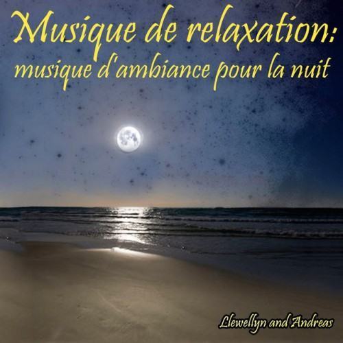Musique de relaxation: musique d'ambiance pour la nuit