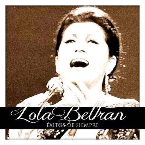 Lola Beltran Éxitos de Siempre