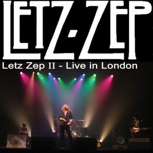 Letz Zep II - Live in London