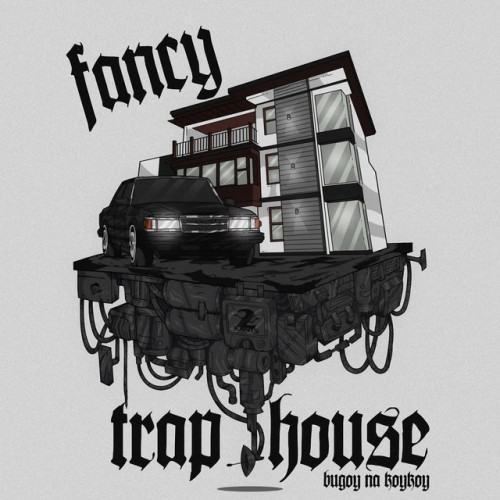 Fancy Trap House
