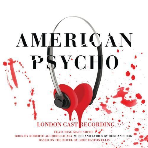 American Psycho (Original London Cast Recording)