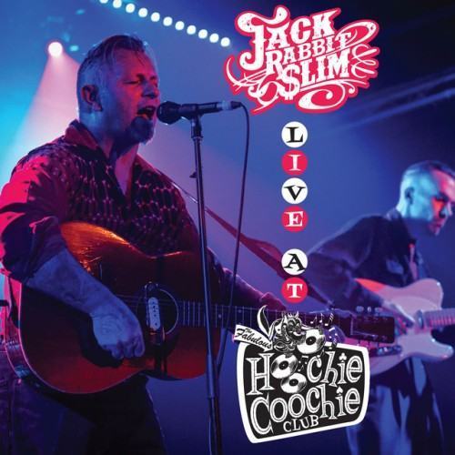 Live At The Hoochie Coochie Club