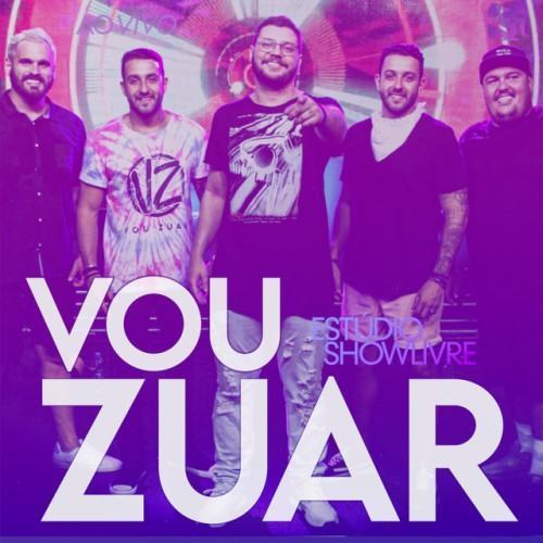 Vou Zuar no Estúdio Showlivre (Ao Vivo)