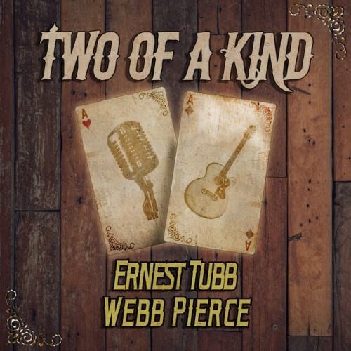 Two of a Kind: Ernest Tubb & Webb Pierce