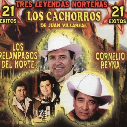 21 Exitos: Tres Leyendas Nortenas