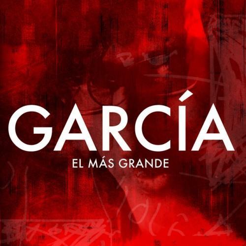 García, el Más Grande
