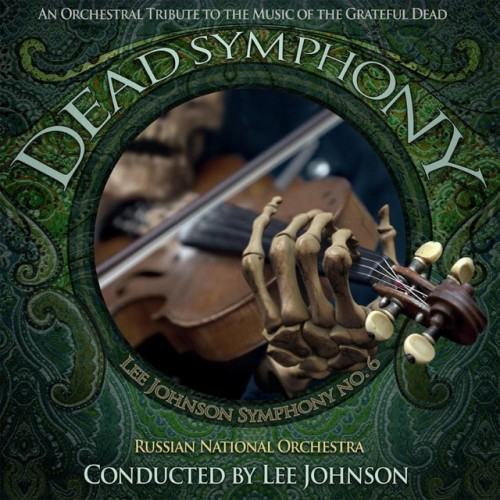 Dead Symphony, An Orchestral Tribute to the Music of the Grateful Dead