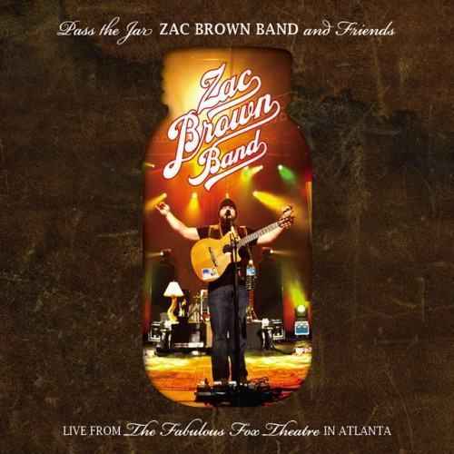 Pass the Jar [Zac Brown Band and Friends from the Fabulous Fox Theatre in Atlanta (Live)]