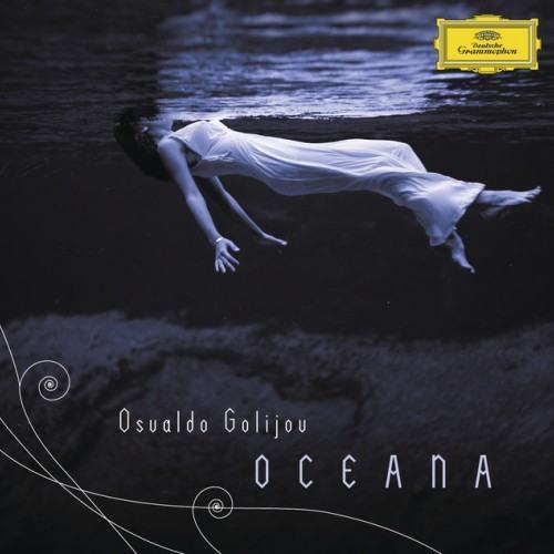 Golijov: Oceana, Tenebrae, 3 Songs, Last Round