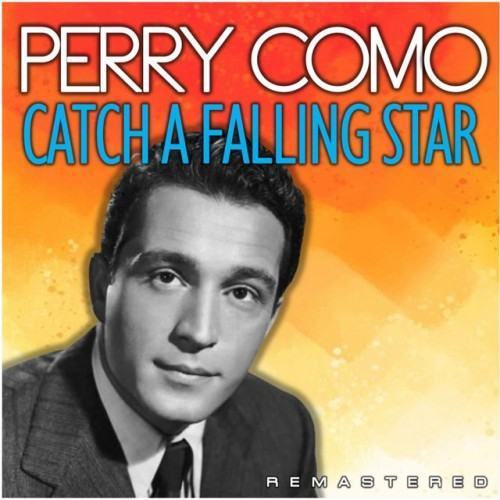 Catch a Falling Star (Remastered)