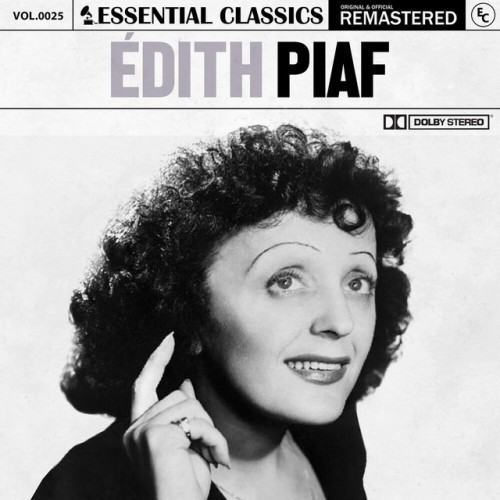 Essential Classics, Vol. 25: Édith Piaf (Remastered 2022)