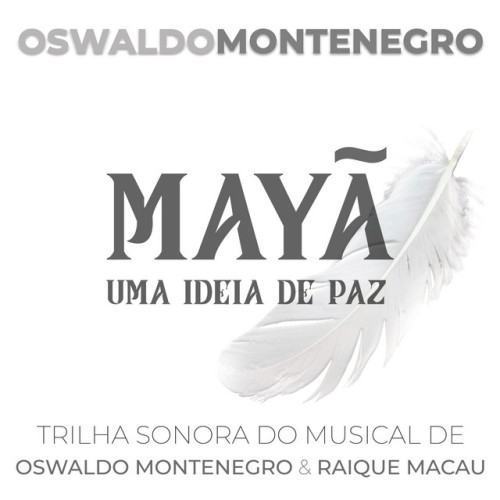 Mayã: Uma Ideia de Paz (Trilha Sonora do Musical)