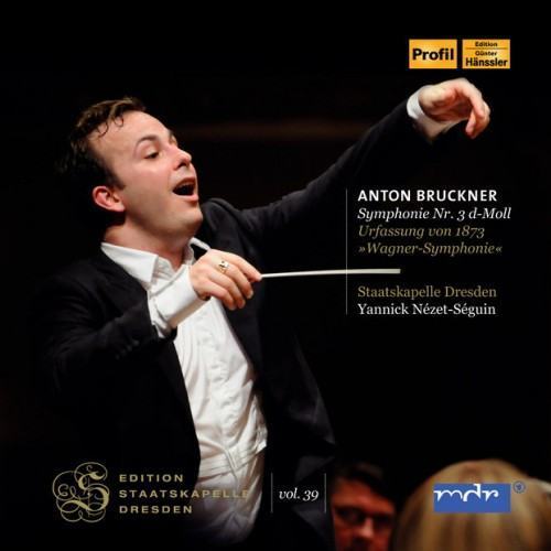 Bruckner: Symphony No. 3 in D Minor, WAB 103 "Wagner Symphony" (Live)