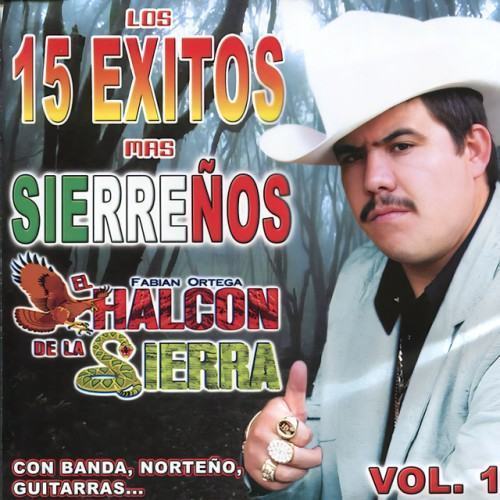 Los 15 Exitasos Mas Sierrenos (Vol. 1)