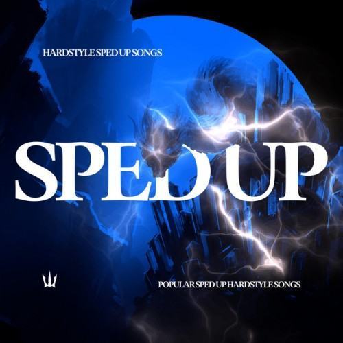 HARDSTYLE SPED UP SONGS | POPULAR SPED UP HARDSTYLE SONGS | SPED UP HARDSTYLE SONGS Vol. 13