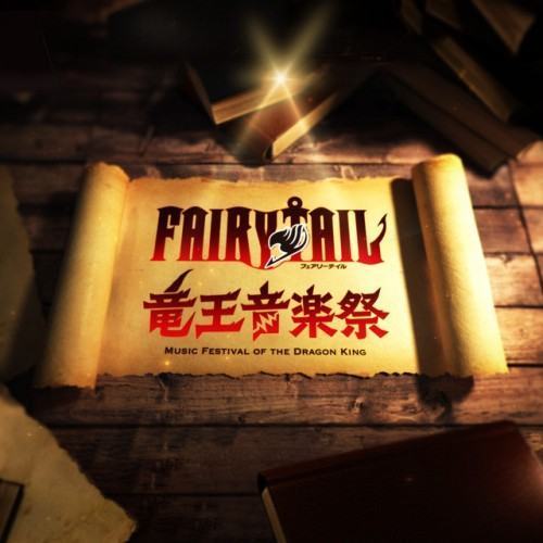 FAIRY TAIL LIVE: Music Festival of The Dragon King (Live)