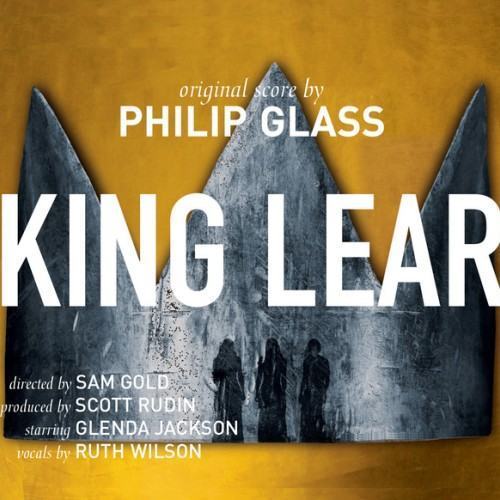Philip Glass: King Lear