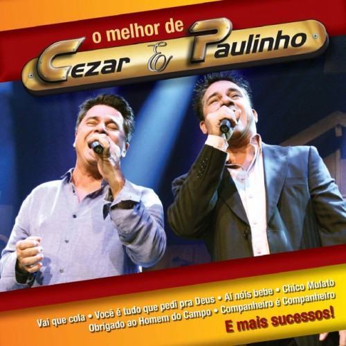O Melhor de Cezar & Paulinho (Ao Vivo)