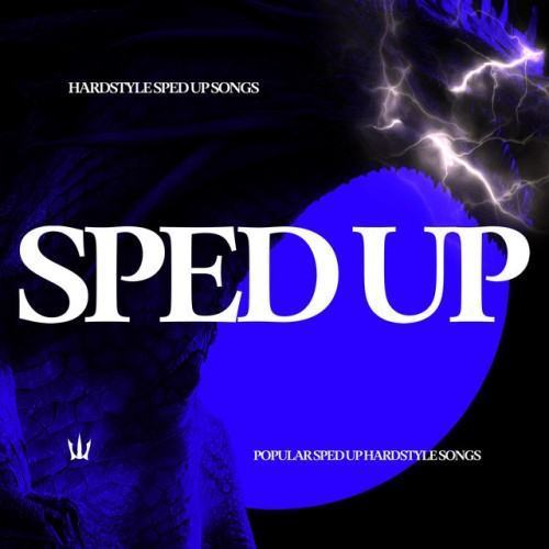 HARDSTYLE SPED UP SONGS | POPULAR SPED UP HARDSTYLE SONGS VOL 22