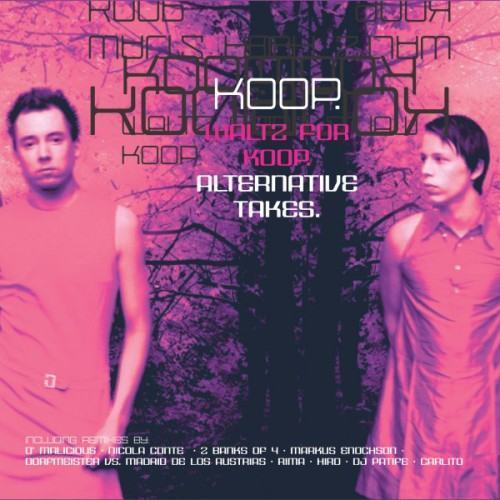 Waltz for Koop - Alternative Takes