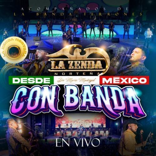 La Zenda Con Banda En Vivo Desde Mexico