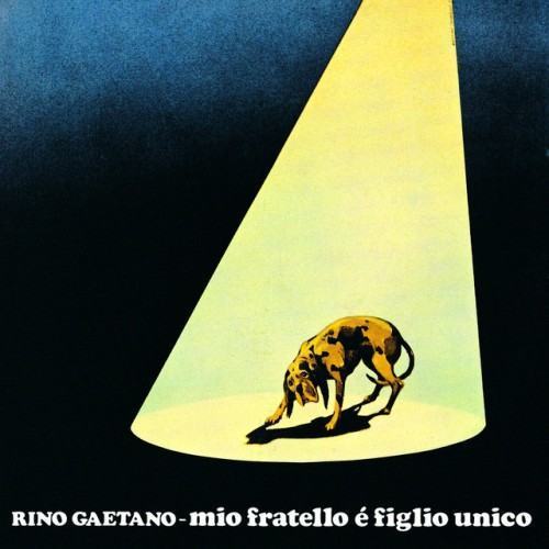 Mio Fratello E' Figlio Unico