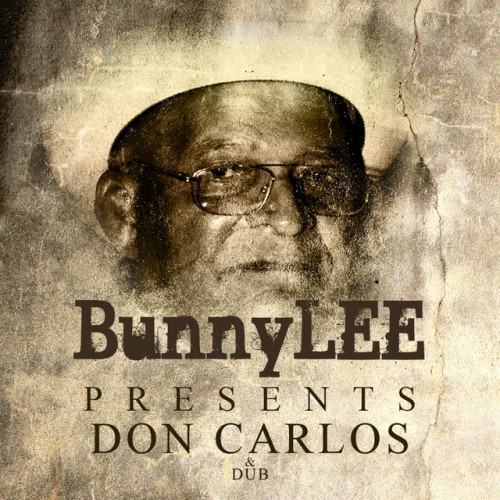 Bunny Lee Presents Don Carlos Platinum Edition