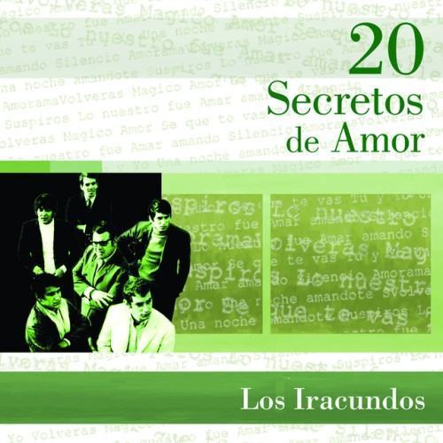 20 Secretos De Amor - Los Iracundos