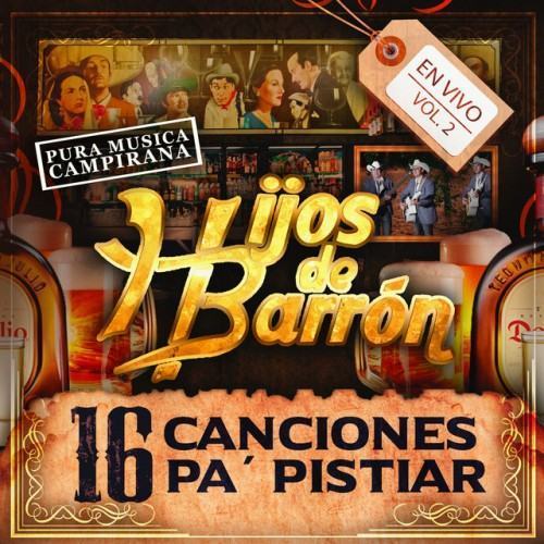 16 Canciones Pa' Pistiar, En Vivo Vol. 2