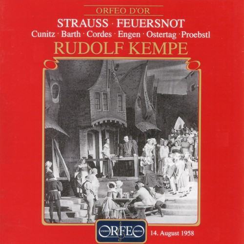 Richard Strauss: Feuersnot, Op. 50, TrV 203 (Bayerische Staatsoper Live)