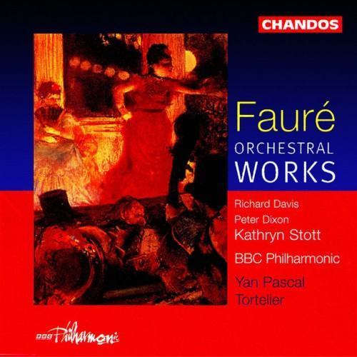 Fauré: Orchestral Works