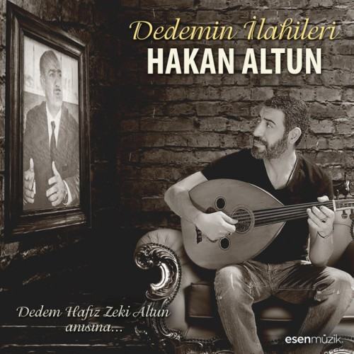 Dedemin İlahileri (Dedem Hafız Zeki Altun Anısına...)