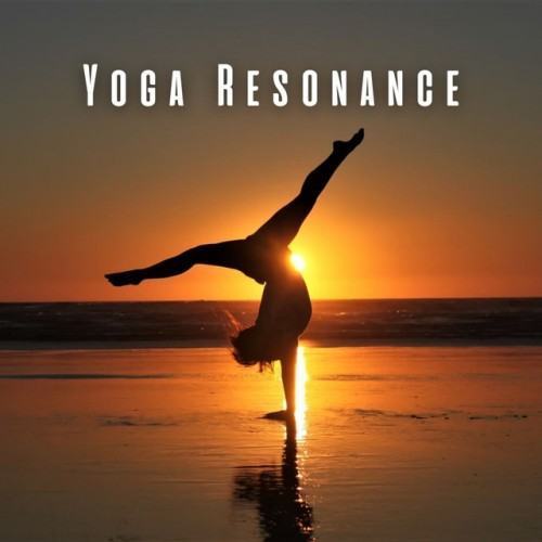 Yoga Resonance: Chill Music anf Lofi Tuens for Peaceful Practice