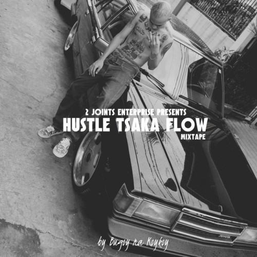 Hustle Tsaka Flow