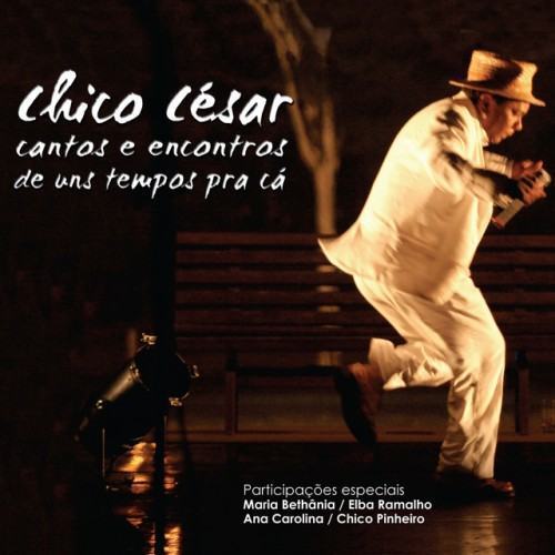 Cantos e Encontros de Uns Tempos Pra Cá (Deluxe) [Ao Vivo]