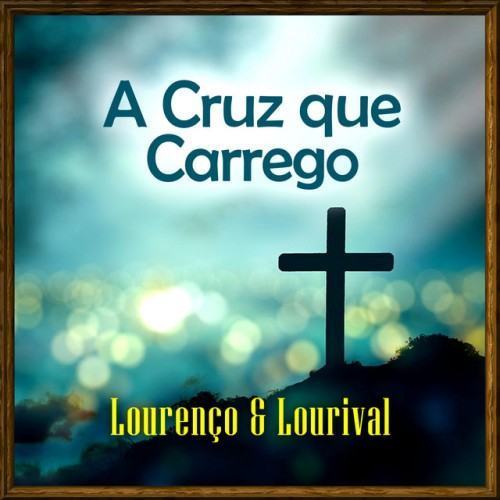 A Cruz Que Carrego
