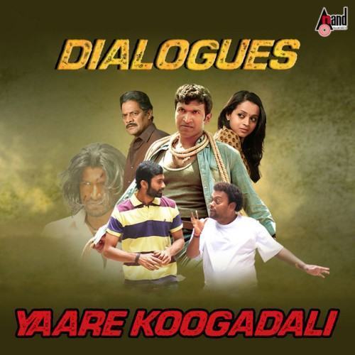 Yaare Koogadali Dialogues
