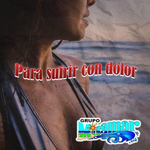 Para Sufrir con Dolor