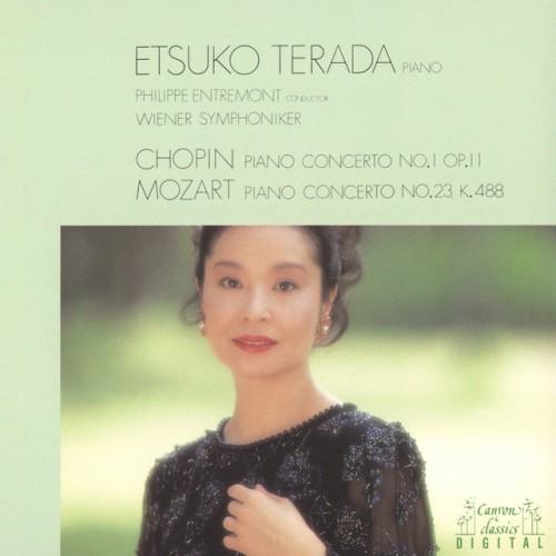 Chopin: Piano Concerto No. 1 Op. 11 - Mozart: Piano Concerto No. 23 K. 488