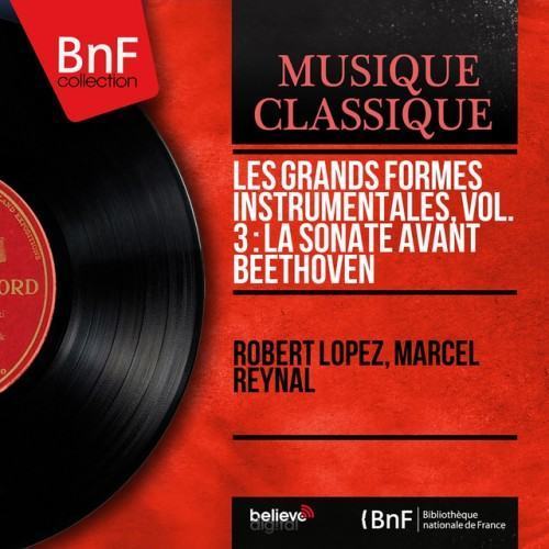 Les grands formes instrumentales, vol. 3 : La sonate avant Beethoven (Mono Version)
