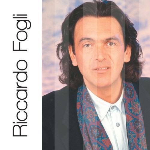 Riccardo Fogli: Solo Grandi Successi