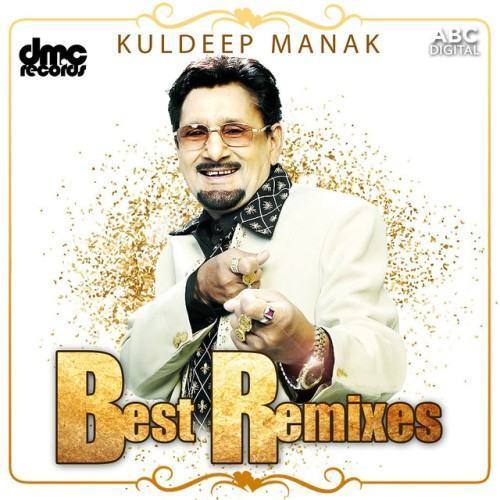Kuldeep Manak Best Remixes