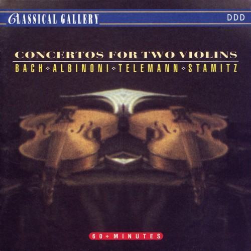 Bach - Albinoni - Telemann - Stamitz: Concertos for Two Violins