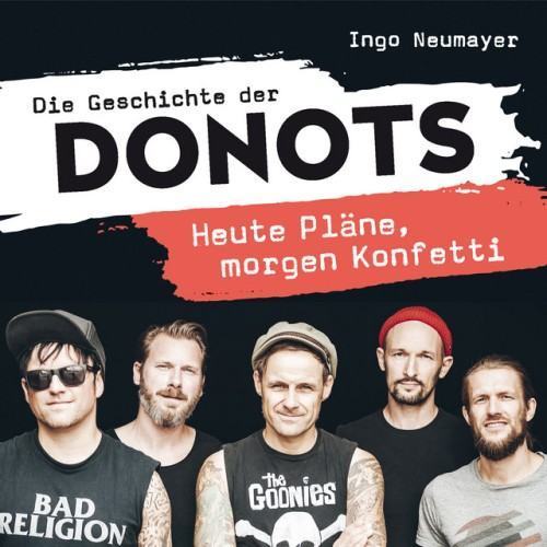 Die Geschichte der DONOTS - Heute Pläne, morgen Konfetti
