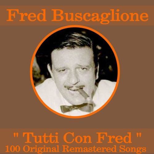 Tutti Con Fred (100 Songs)