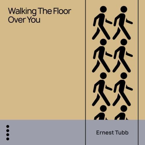 Walking the Floor over You