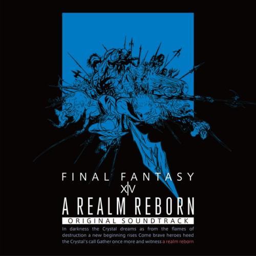 A REALM REBORN: FINAL FANTASY XIV Original Soundtrack
