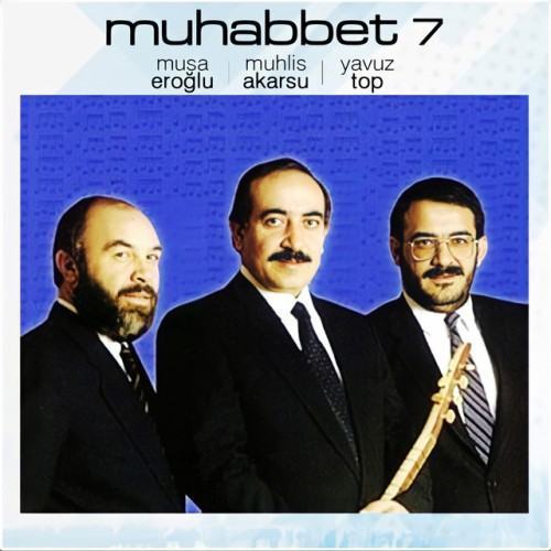 Muhabbet, Vol. 7